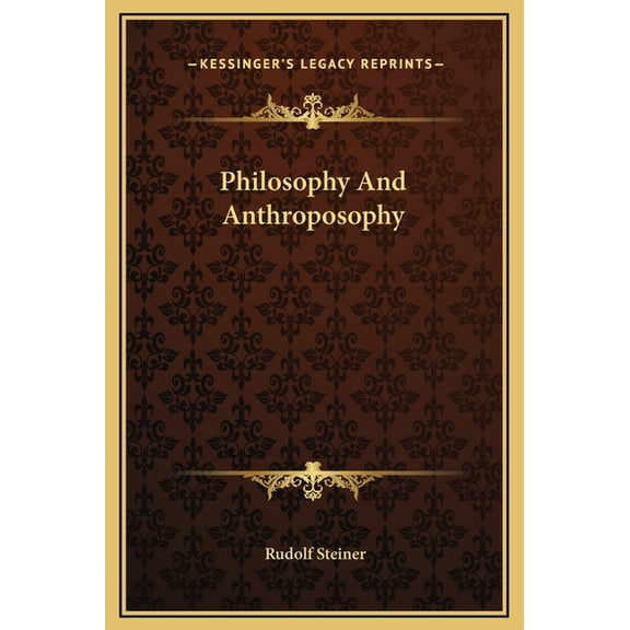 Philosophy And Anthroposophy, (Hardcover)