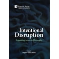 thumbnail image 1 of Philosophy Intentional Disruption: Expanding Access to Philosophy, (Hardcover), 1 of 1