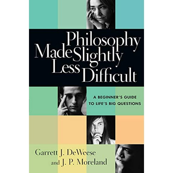 Pre-Owned Philosophy Made Slightly Less Difficult: A Beginner's Guide to Life's Big Questions (Paperback) 0830827668 9780830827664