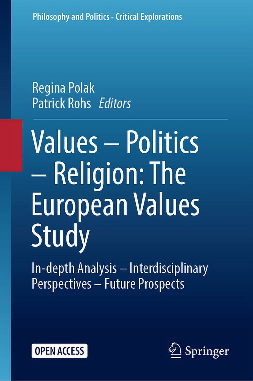 Philosophy and Politics - Critical Explo Values - Politics - Religion: The European Values Study: In-Depth Analysis - Interdisciplinary Perspectives - Future Pro, Book 26, (Hardcover)