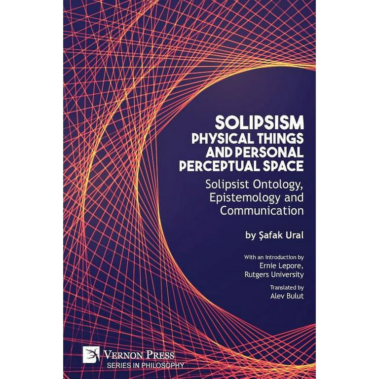 Philosophy: Solipsism, Physical Things and Personal