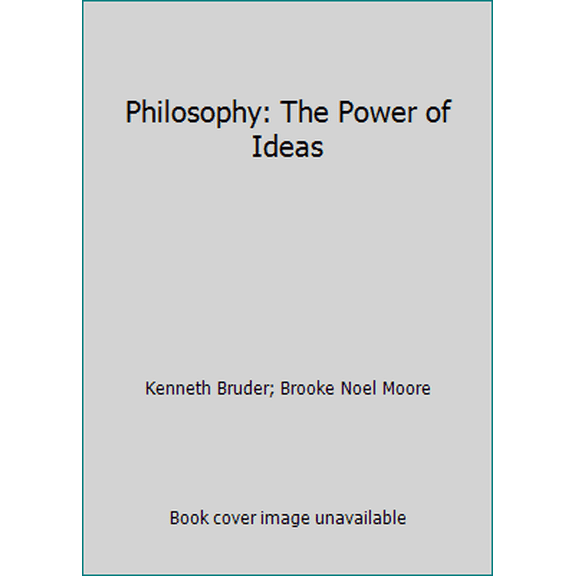 Pre-Owned Philosophy: The Power of Ideas (Hardcover) 0874847699 9780874847697