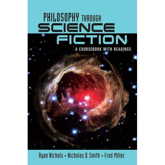 Philosophy Through Science Fiction: A Coursebook with Readings, (Paperback)