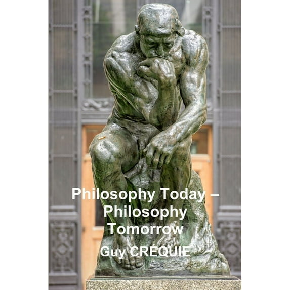 Philosophy Today - Philosophy Tomorrow, (Paperback)
