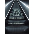 thumbnail image 1 of Philosophy, Travel, and Place: Being in Transit, (Paperback), 1 of 1