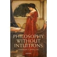 thumbnail image 1 of Philosophy Without Intuitions, (Paperback), 1 of 1