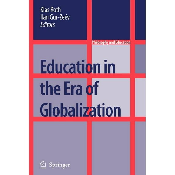 Philosophy and Education Education in the Era of Globalization, Book 16, (Paperback)