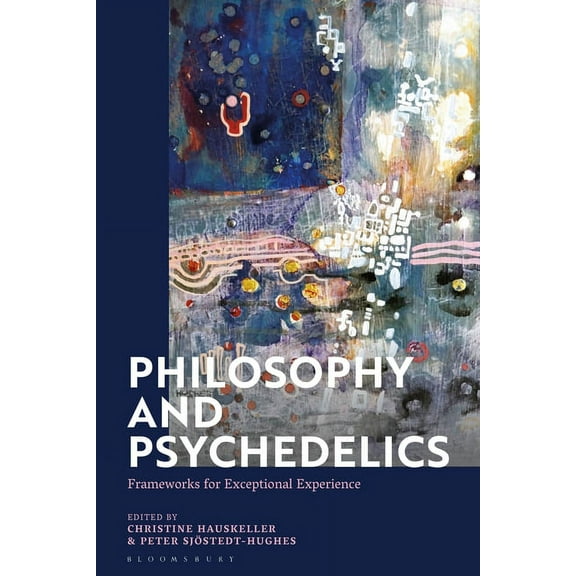 Philosophy and Psychedelics: Frameworks for Exceptional Experience, (Paperback)