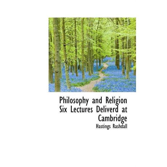 Philosophy and Religion Six Lectures Deliverd at Cambridge (Hardcover)