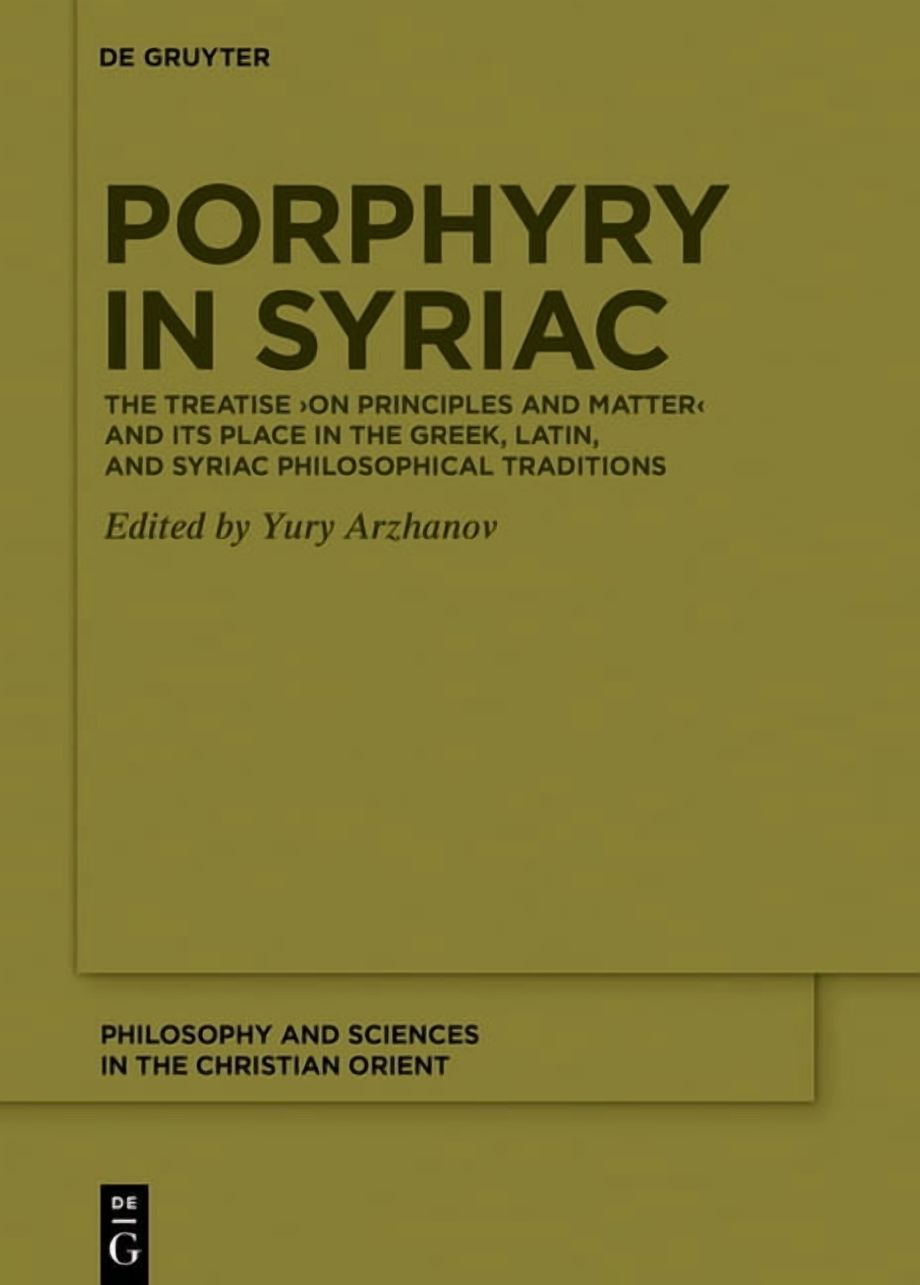 Philosophy and Sciences in the Christian Porphyry in Syriac: The Treatise >On Principles and Matter, Book 1, (Hardcover)