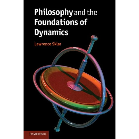 Philosophy and the Foundations of Dynamics, (Hardcover)
