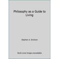 thumbnail image 1 of Pre-Owned Philosophy as a Guide to Living (Paperback) 1598031384 9781598031386, 1 of 1