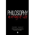 thumbnail image 1 of Philosophy as a Way of Life: Spiritual Exercises from Socrates to Foucault, (Paperback), 1 of 1