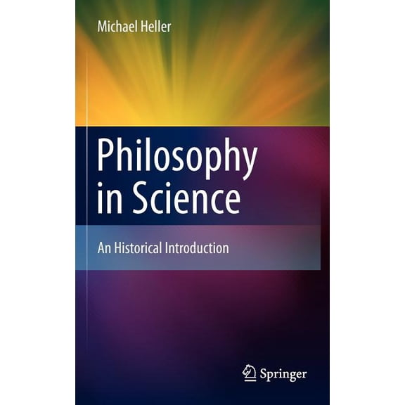 Philosophy in Science: An Historical Introduction, (Hardcover)