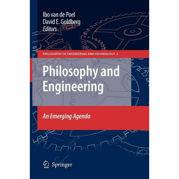 Philosophy of Engineering and Technology Philosophy and Engineering: An Emerging Agenda, Book 2, (Paperback)