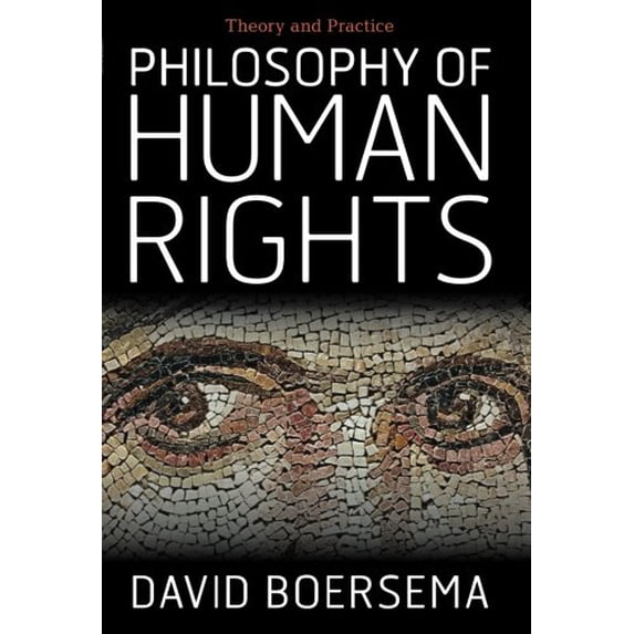 Pre-Owned Philosophy of Human Rights: Theory and Practice (Paperback) 0813344921 9780813344928