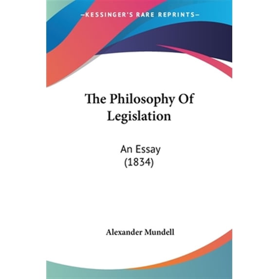 Philosophy of Legislation : An Essay