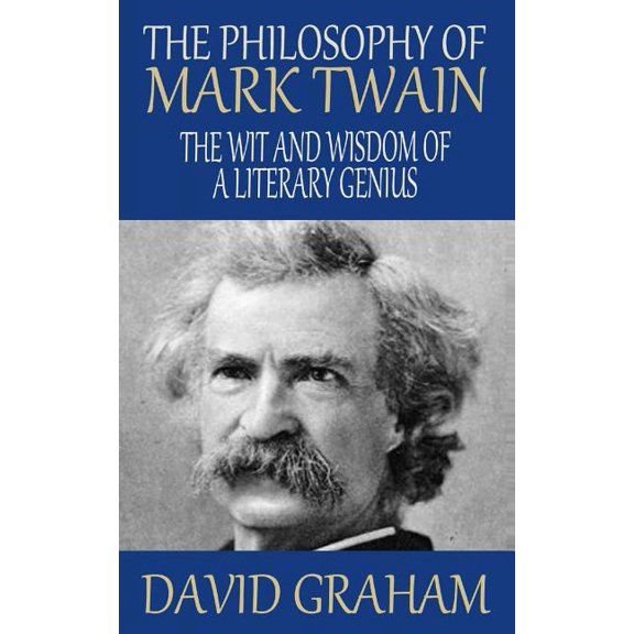 The Philosophy of Mark Twain (Paperback)