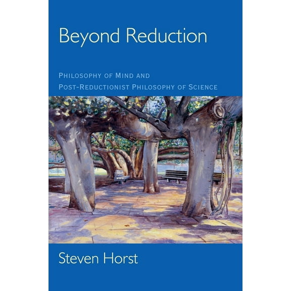 Philosophy of Mind Beyond Reduction: Philosophy of Mind and Post-Reductionist Philosophy of Science, (Paperback)