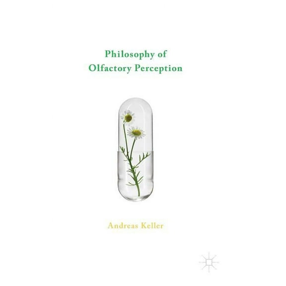 Philosophy of Olfactory Perception, (Hardcover)