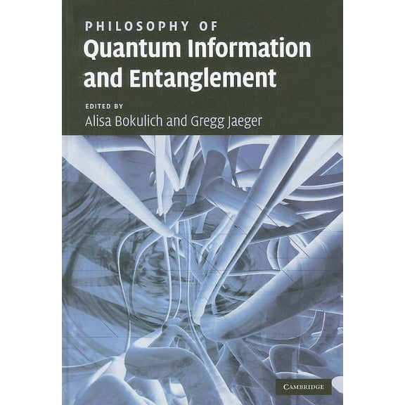 Philosophy of Quantum Information and Entanglement, (Hardcover)
