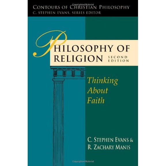 Pre-Owned Philosophy of Religion: Thinking About Faith (Paperback) 0830838767 9780830838769