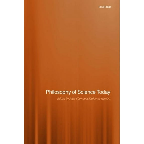 Philosophy of Science Today, (Paperback)