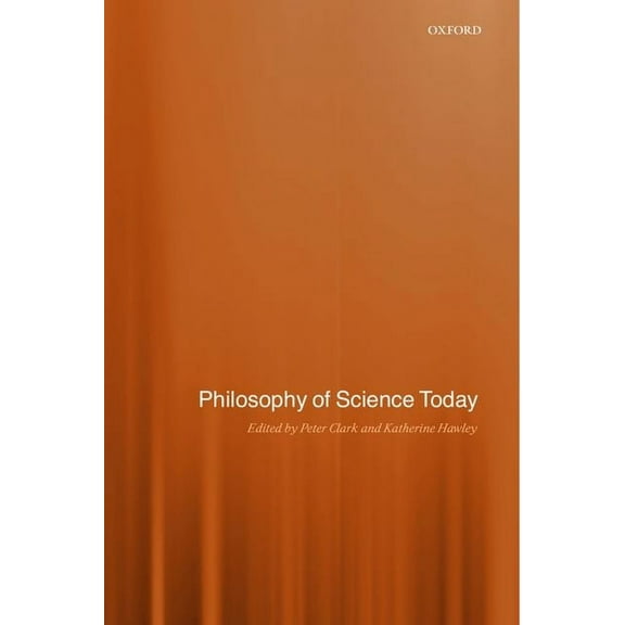 Philosophy of Science Today, (Paperback)
