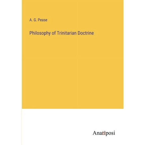 Philosophy of Trinitarian Doctrine, (Paperback)