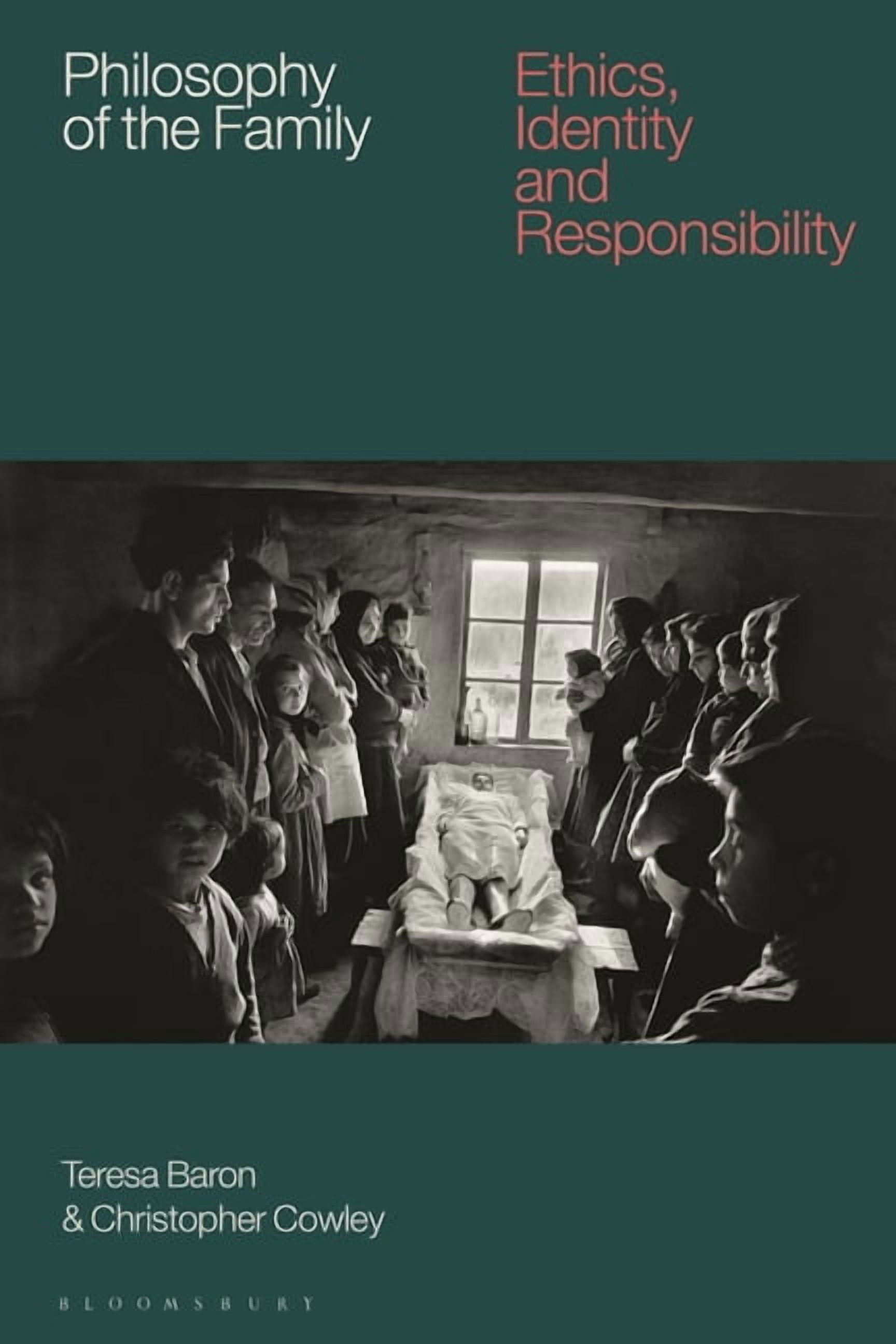 Philosophy of the Family: Ethics, Identity and Responsibility, (Hardcover)