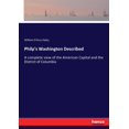 thumbnail image 1 of Philp's Washington Described: A complete view of the American Capital and the District of Columbia, (Paperback), 1 of 1