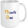 thumbnail image 1 of Phinally Done Large Mug Ceramic Coffee Mug, Tea Cup 15 oz, 1 of 4