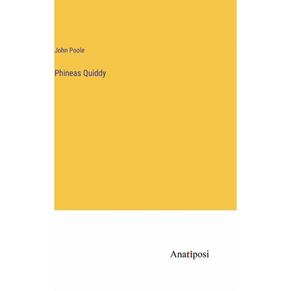 Phineas Quiddy, (Hardcover)