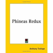 Phineas Redux Paperback 1419141449 9781419141447 Anthony Trollope