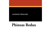 Phineas Redux, Paperback