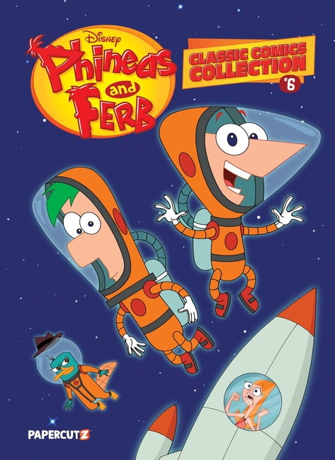 Phineas and Ferb Classic Comics Collecti Disney Phineas and Ferb Classic Comics Collection Vol. 6, Book 6, (Paperback)