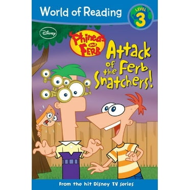 Pre-Owned Phineas and Ferb Reader Attack of the Ferb Snatchers! (Paperback) 1423149092 9781423149095