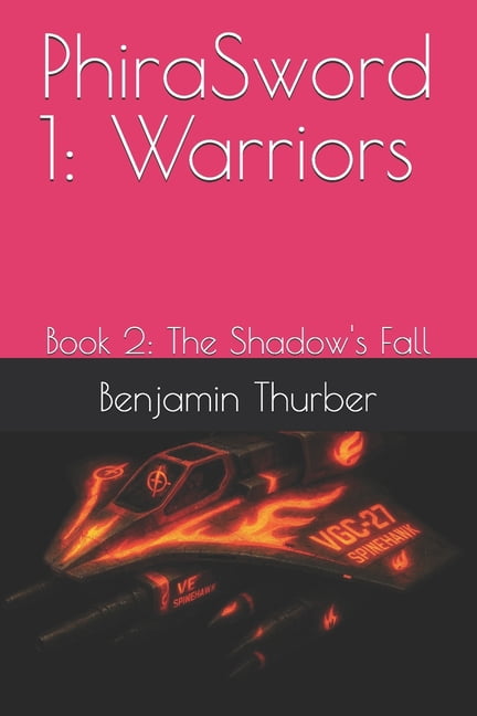 PhiraSword 1: Warriors: Book 2: The Shadow's Fall, (Paperback)