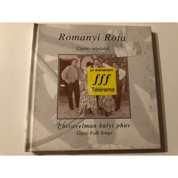 Phiravelman Kalyi Phuv - Gipsy Folk Songs = Rományi Rotá - Cigány Népdalok / Fonó Records Audio CD 1999 / FA-050-2
