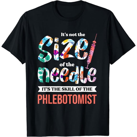 Phlebotomist Skill Syringe Phlebotomy Medical Nurse Blood T-Shirt