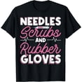 thumbnail image 1 of Phlebotomists Needles Scrubs Rubber Gloves Needles Scrubs T-Shirt, 1 of 4