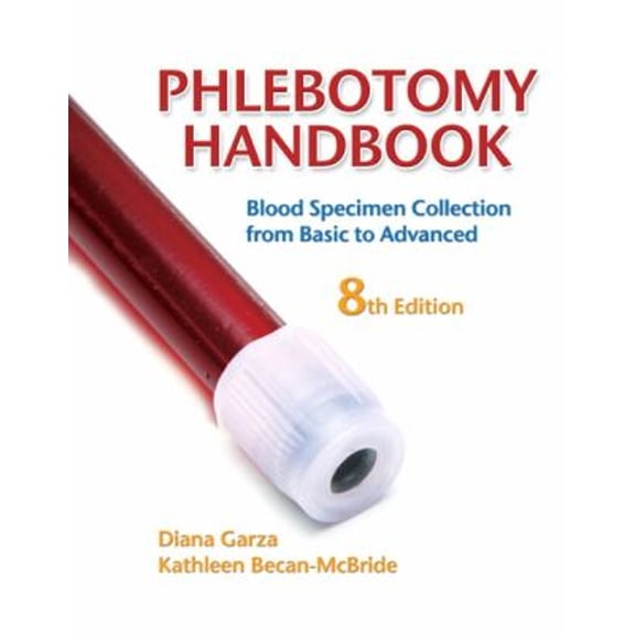 Pre-Owned Phlebotomy Handbook: Blood Specimen Collection from Basic to Advanced (Paperback) 0135134242 9780135134245