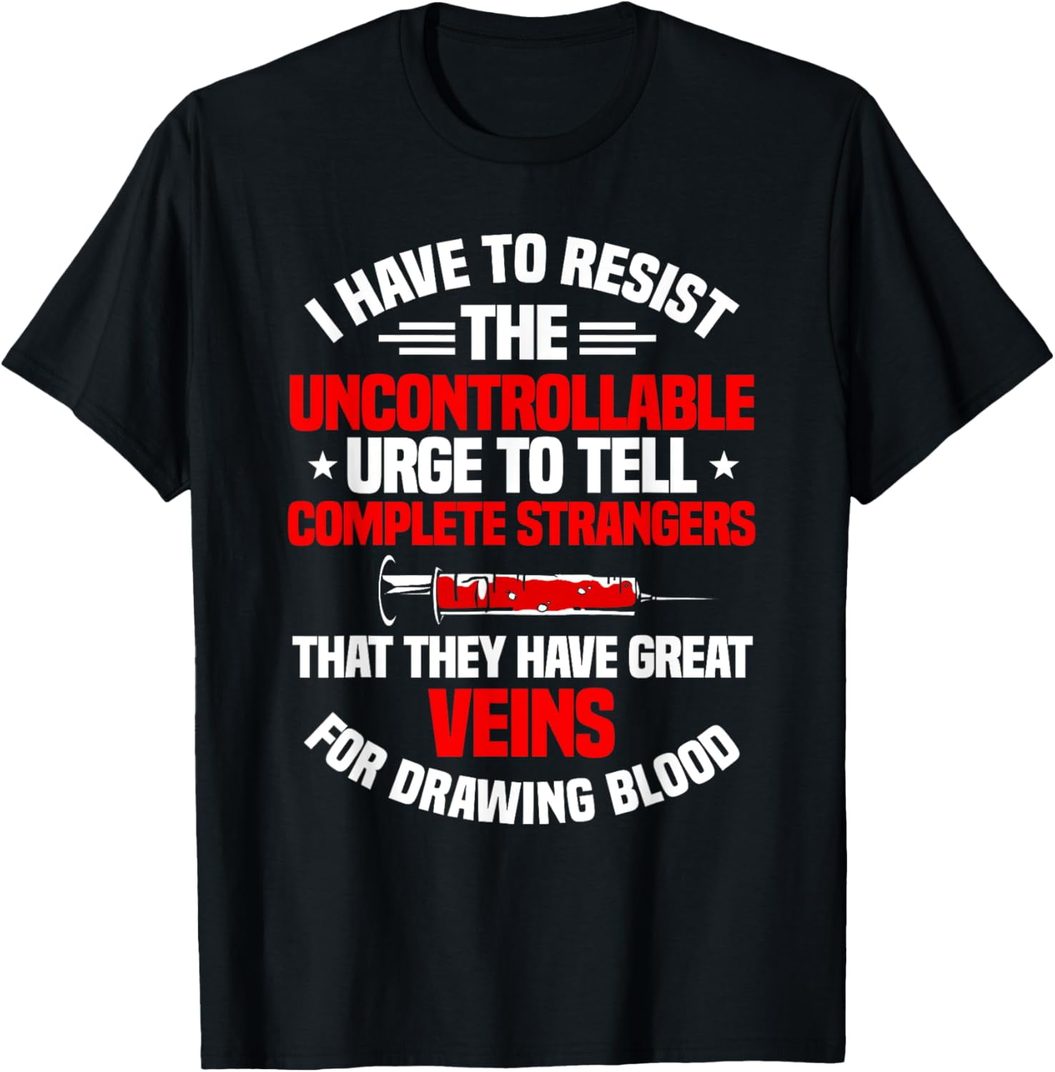 Phlebotomy Phlebotomist Syringe Needle Medical Technician TShirt