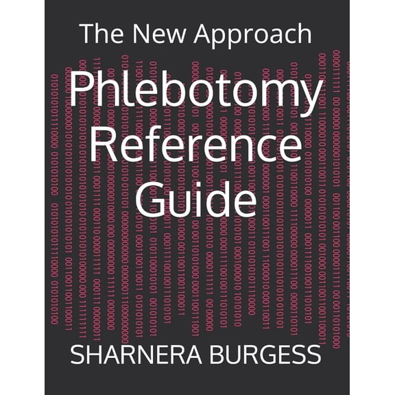 Phlebotomy Reference Guide: The New Approach, (Paperback)