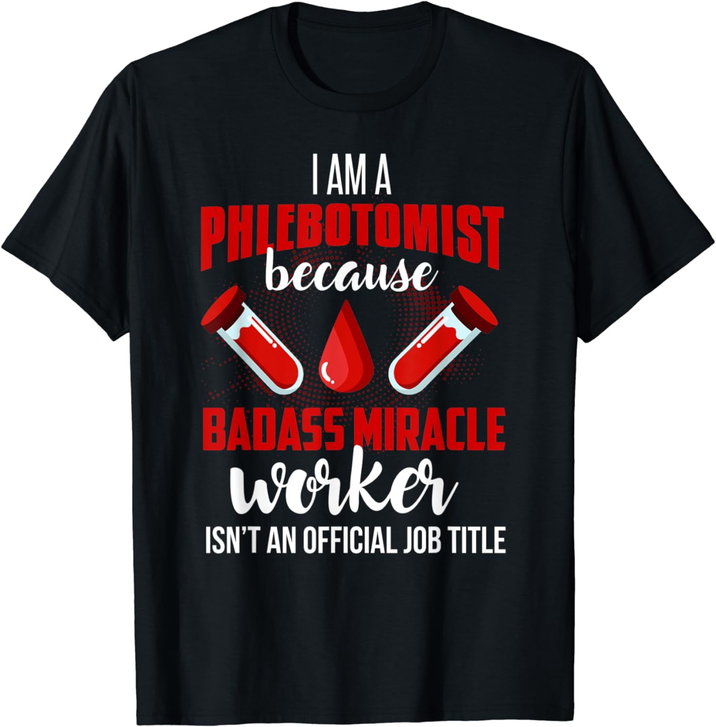 Phlebotomist Shirt For Women Funny Phlebotomy Job Title Gift Phlebotomist Shirt For Women Funny Phlebotomy Job Title Gift