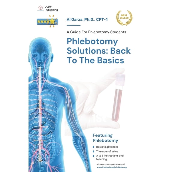 Phlebotomy Solutions: Back To The Basics: A Guide For Phlebotomy Students, (Paperback)