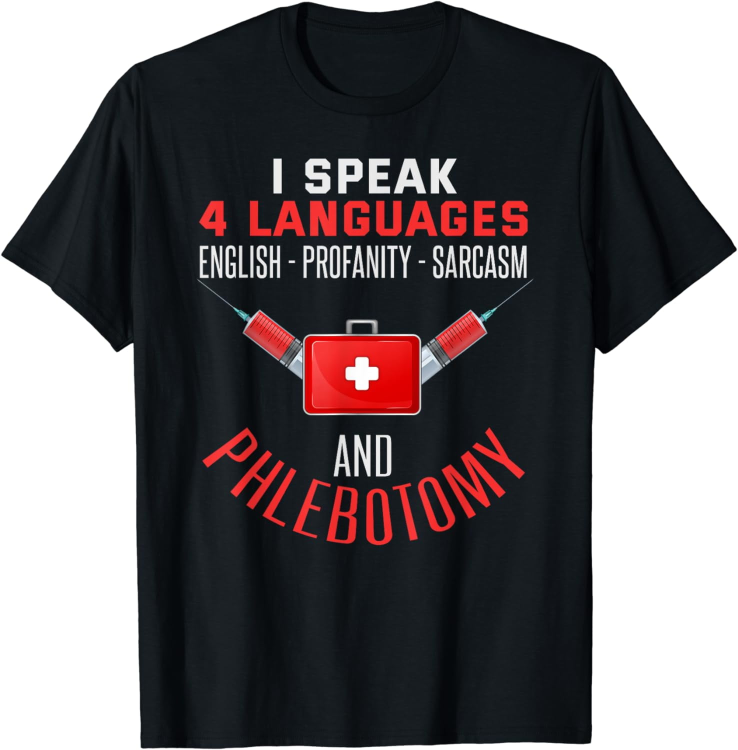 Funny Phlebotomy T-Shirt For Phlebotomist Funny Phlebotomy T-Shirt For Phlebotomist