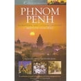 thumbnail image 1 of Pre-Owned Phnom Penh: A Cultural and Literary History (Paperback) 1904955401 9781904955405, 1 of 1