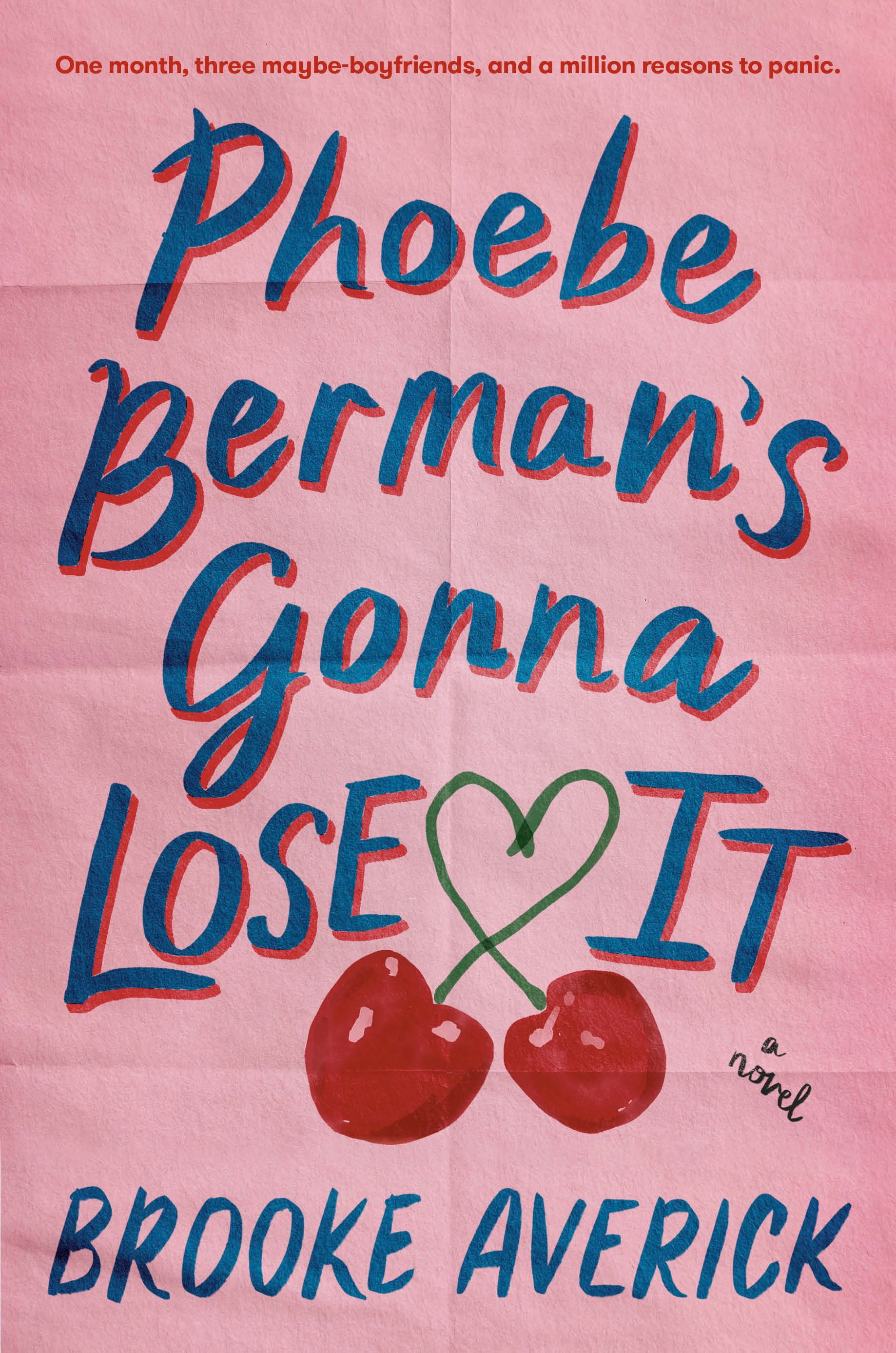 Phoebe Berman's Gonna Lose It: A Novel (Hardcover)