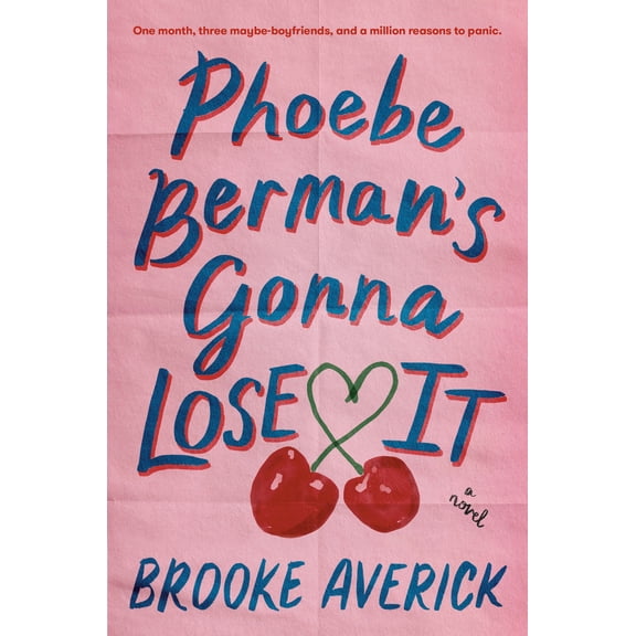 Phoebe Berman's Gonna Lose It: A Novel; New York Times Bestseller (Hardcover)